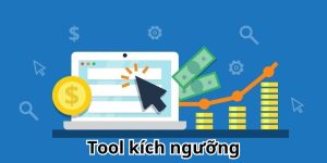 Tool Kích Ngưỡng - Bí Quyết Nâng Mức Chi Tiêu 25$ – 75$ Cực Nhanh