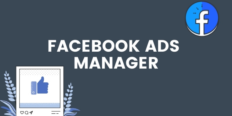 Ứng tuyển tổ trưởng Facebook Ads dễ dàng